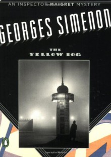 The Yellow Dog - Georges Simenon, Linda Asher