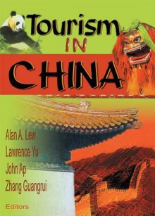 Tourism In China - Alan A. Lew