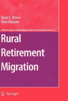 Rural Retirement Migration - David L. Brown, Nina Glasgow