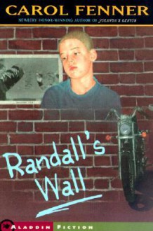 Randall's Wall - Carol Fenner