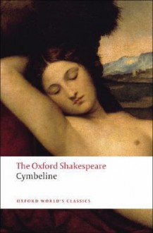 The Oxford Shakespeare: Cymbeline - Roger Warren, William Shakespeare