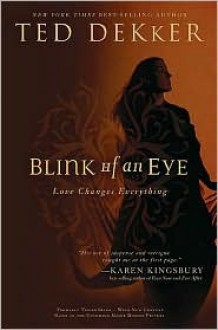 Blink of an Eye - Ted Dekker