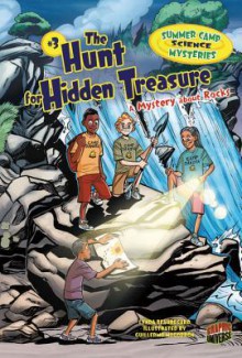 The Hunt for Hidden Treasure: A Mystery about Rocks - Lynda Beauregard, Guillermo Mogorrn