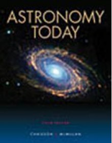 Astronomy Today - Eric Chaisson, Steve McMillan