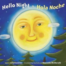 Hello Night/Hola Noche - Amy Costales, Mercedes McDonald