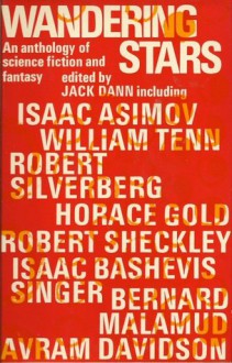 Wandering Stars: An Anthology of Jewish Fantasy and Science Fiction - Isaac Asimov, Robert Silverberg, Isaac Bashevis Singer, Jack Dann