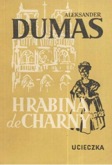 Hrabina de Charny - 3 tomy - Aleksander Dumas (ojciec)