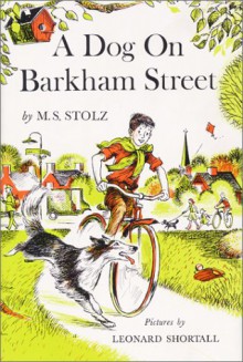 A Dog on Barkham Street - Mary Stolz, Leonard W. Shortall