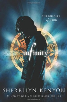 Infinity: Chronicles of Nick - Sherrilyn Kenyon