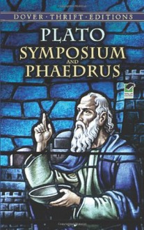 Symposium and Phaedrus (Dover Thrift Editions) - Plato, Benjamin Jowett