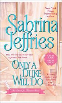 Only a Duke Will Do - Sabrina Jeffries