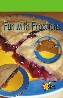 Fun With Fractions - Patricia J. Murphy