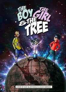 The Boy, the Girl & the Tree - David de Rothschild, Simon Harrison