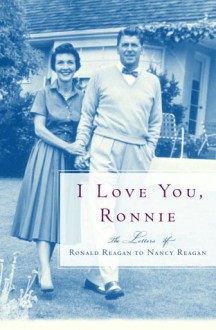 I Love You, Ronnie - Nancy Reagan