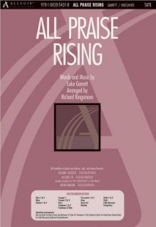 All Praise Rising - Richard Kingsmore