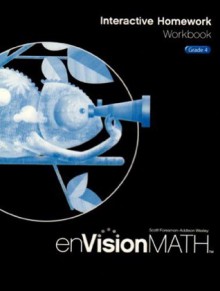 EnVision Math 2009 Interactive Homework Workbook, Grade 4 - Scott Foresman