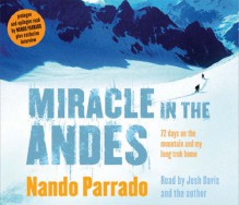 Miracle In The Andes - Nando Parrado