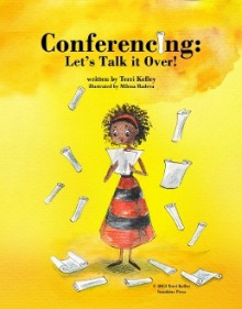 Conferencing: Let's Talk It Over - Terri Kelley, Milena Radeva