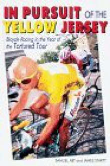 In Pursuit of the Yellow Jersey - Samuel Abt, James Startt