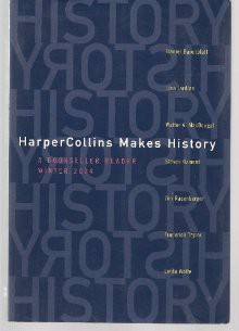 HarperCollins Makes History: A Bookseller Reader Winter 2004 - Daniel Barenblatt, Lisa Jardine, Walter A. MacDougal