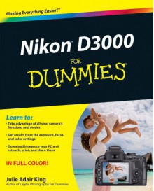 Nikon D3000 For Dummies - Julie Adair King