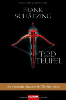 Tod und Teufel - Frank Schätzing