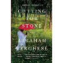 Cutting for Stone - Abraham Verghese