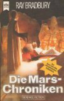 Die Mars-Chroniken - Ray Bradbury, Thomas Schlück