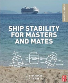 Ship Stability for Masters and Mates - Bryan Barrass, D. R. Derrett