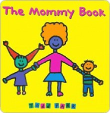 The Mommy Book - Todd Parr