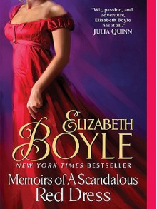 Memoirs of a Scandalous Red Dress - Elizabeth Boyle