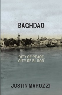 Baghdad - Justin Marozzi