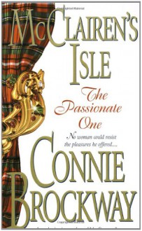 McClairen's Isle: The Passionate One - Connie Brockway