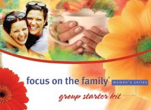 Focus on The Family Marriage Women's Group Starter Kit - Focus on the Family