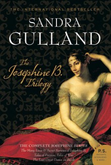 The Josephine B. Trilogy - Sandra Gulland