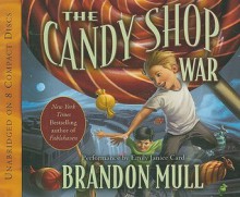 Candy Shop War (Audiocd) - Brandon Mull