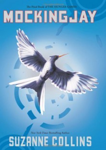 By Collins, Suzanne Mockingjay (The Hunger Games, Book 3) 1st Edition Hardcover - Suzanne Collins