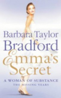 Emma's Secret - Barbara Taylor Bradford