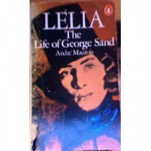 Lelia: The Life of George Sand - André Maurois, Gerard Manley Hopkins