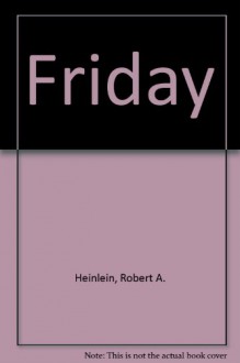 Friday (audio cassette) - Robert A. Heinlein