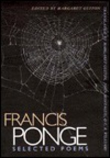 Selected Poems - Francis Ponge, Margaret Guiton