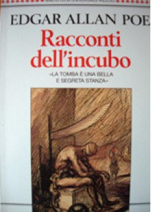 Racconti dell'incubo - Edgar Allan Poe, Maria Gallone