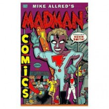 The Complete Madman Comics Volume 2 - Mike Allred, Laura Allred