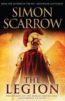 The Legion (Eagle, #10) - Simon Scarrow