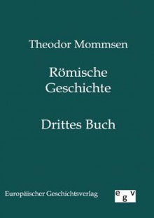 Römische Geschichte - Theodor Mommsen