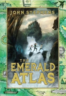 The Emerald Atlas - John Stephens