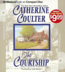 The Courtship (Bride Series) - Catherine Coulter, Anne Flosnik