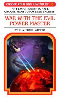 War with the Evil Power Master - R.A. Montgomery, Jason Millet, Jintanan Donploypetch