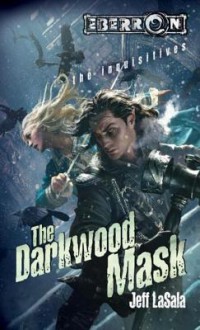 The Darkwood Mask: The Inquisitives, Book 5 - Jeff LaSala