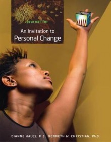 Journal for Hales/Christian's an Invitation to Personal Change - Dianne Hales